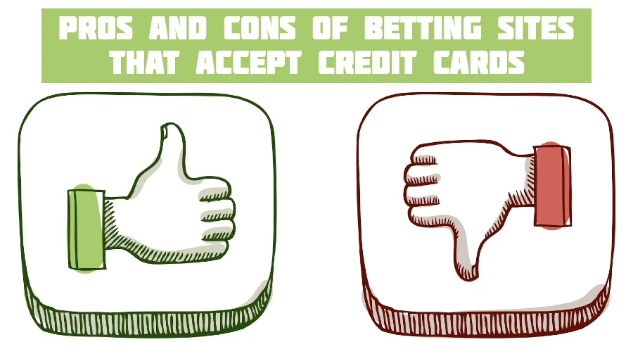 Pros and Cons of Betting Sites that Accept Credit Cards